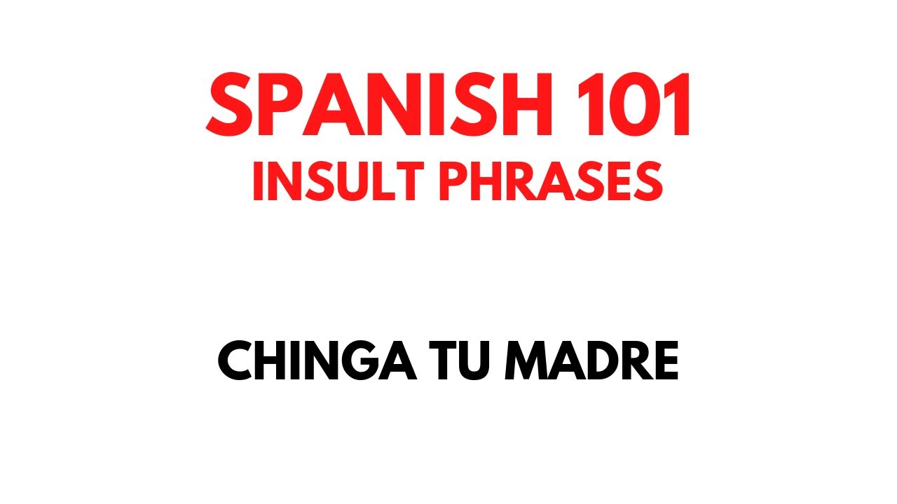 INSULT PHRASES IN SPANISH SPANISH 101 YouTube insult-phrases-in-spanish-spanish-101-youtube