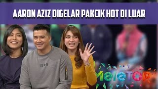 Aaron Aziz Digelar Pak Cik Hot Dekat Luar - MeleTOP Episod 218 [3.1.2017]