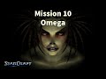 StarCraft: Remastered (SCR) - Mission 10 Omega [Episode VI: Zerg]