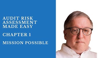 Mission Possible - Chapter 1 - Audit Risk Assessment Made Easy