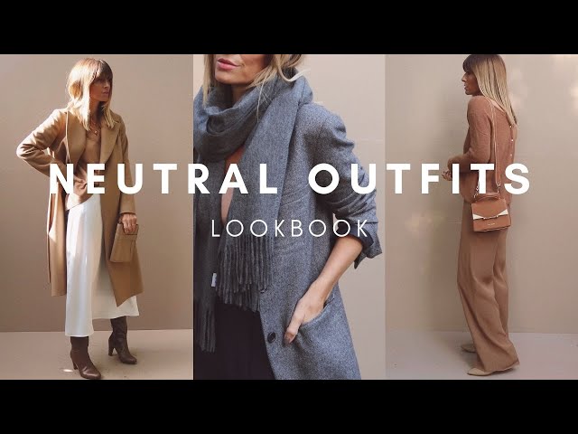 EFFORTLESSLY CHIC NEUTRAL OUTFITS