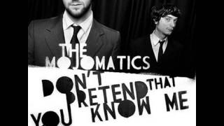 Video thumbnail of "Mojomatics - Miss Me When I'm Gone (da "Don't pretend that you know me")"