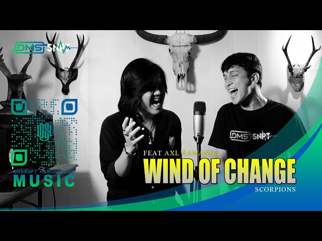 Scorpions-Wind Of Change Cover DIMAS SENOPATI feat AXL RAMANDA class=