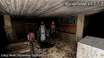 Granny Recaptured (PC) v1.1.5.2 - But Wtih Crazy Mode (Mysterious Difficulty)