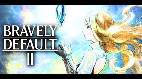 Bravely Default II - Official Announcement Trailer (2020)