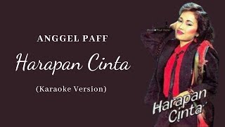 Angel Paff - Harapan Cinta (Karaoke)