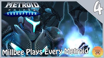 Millbee Plays Every Metroid | Metroid Prime 3: Corruption | Part 4