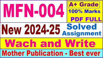 MFN 004 solved assignment 2024-25 in English || mfn 004 solved assignment 2025 || mfn4 2024-25