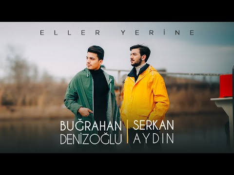 Serkan & Buğra - Eller Yerine (Official Video)