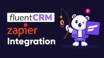 FluentCRM Zapier Integration: Connect the Business Apps You Use and Love!