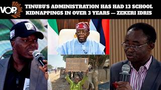 TINUBU'S ADMINISTRATION HAS HAD 13 SCHOOL KIDNAPPINGS IN OVER 3 YEARS — ZEKERI IDRIS