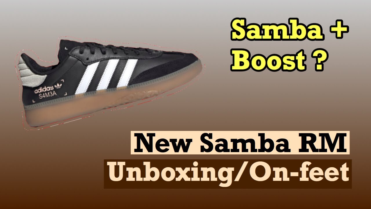 Samba RM Black Unboxing - YouTube