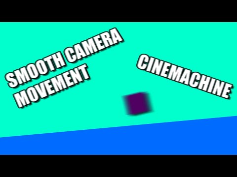 SMOOTH CAMERA MOVEMENT WITH NO CODE-Unity Cinemachine tutorial