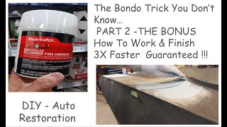 The Bondo Trick You Don't Know Part 2 - Work & Finish Filler 3x Faster !!! - DIY Auto Restoration