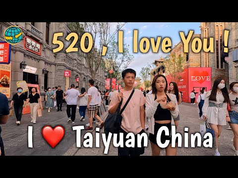 🇨🇳4K walk Taiyuan China | May 20th, "520", Chinese valentine's day, Walking Street in Taiyuan City