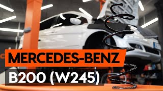 How to replace Suspension springs on MERCEDES-BENZ B-CLASS (W245) - video tutorial