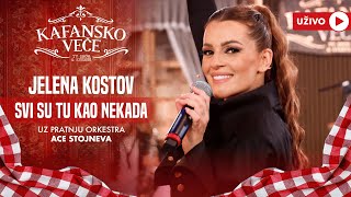 JELENA KOSTOV - SVI SU TU KAO NEKADA | UZIVO | (ORK. ACE STOJNEVA) | 2024 | KAFANSKO VECE Resimi