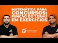 Matemática para Concursos : Função do Primeiro Grau em Exercícios