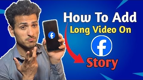 How To Add Long Video On Facebook Story 2022 | Upload, Share Full Length Longer Videos On FB Stories