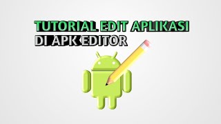 TUTORIAL EDIT APLIKASI DI APK EDITOR ICON AND NAME screenshot 3