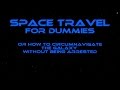 Space Travel For Dummies - Chapter 6 - Home, Sweet Home (Science Fiction Comedy Audio Book)