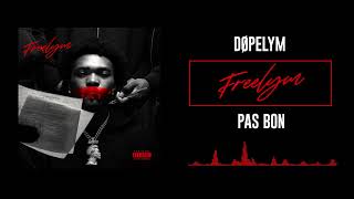 04 Dopelym X Lamoula - Pas Bon Audio Officiel