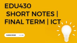EDU430 short notes | Mid term | ICT