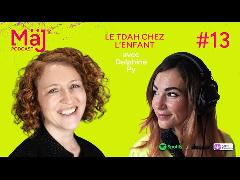 Podcast Update #13 - ADHD in Children - Delphine Py