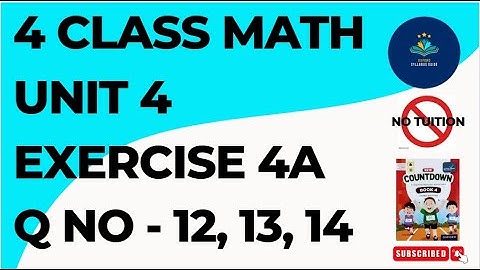 Oxford Countdown Book Class 4 Unit 4 Ex 4A Q No 12, 13, 14|Class 4 - Math - Chapter 4 - Exercise 4A