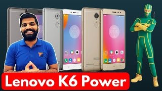 Lenovo K6 Power - The Kickass Power? My Opinions