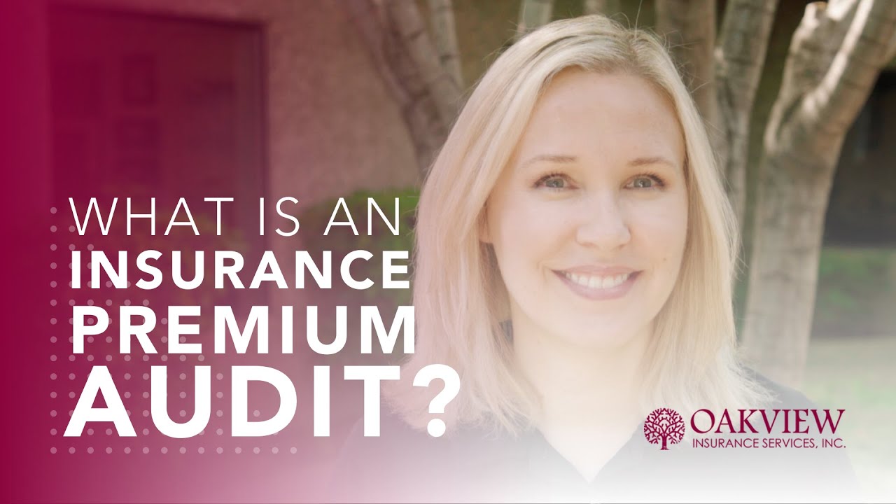 Local Yuba City Insurance Agent, pro-tips: What is an Insurance Premium Audit? What you need to know