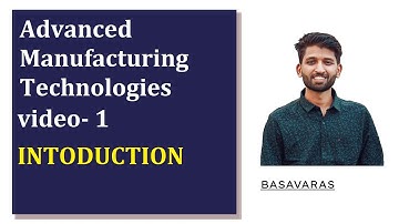 Advance manufacturing technology  introduction video no- 1 | mechanical diploma