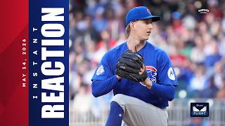 INSTANT REACTION: Cubs shut out Braves to win game three of series | Instant Reactions (5/14/26)