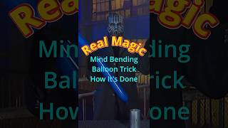 Real Magic - Balloon Trick - How He Did It