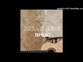 ISMUKI - Enough Lo Kind Ya ( Audio)