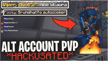ALT ACCOUNT PVP *HACKUSATED FOR KILL-AURA* | Minecraft PvP