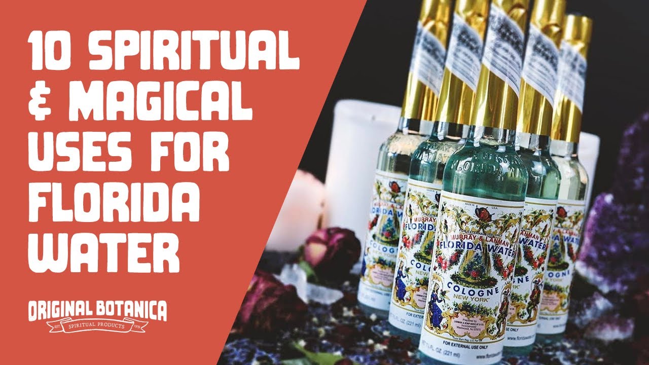 20 Spiritual Uses of Florida Water