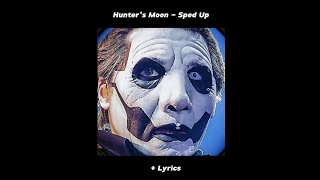 Hunters Moon - Sped up + Lyrics