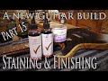 Applying Stains & Hard wax oil Finish - A new Guitar build Part 15