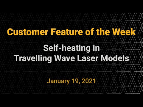 Customer Feature of the Week - Self-heating in Travelling Wave Laser Models