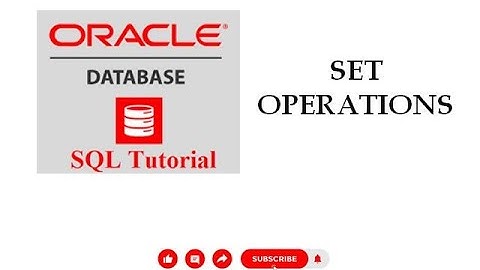9. DATABASE | Oracle | SQL | Set Operators in Oracle | UNION | UNION ALL | INTERSECT | MINUS
