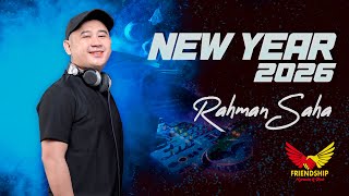 DJ RAHMAN SAHA | NEW YEAR 2026 | RABU 31-12-2025