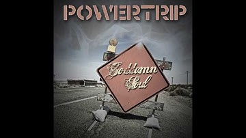 Powertrip - A Story Without Happy End?!