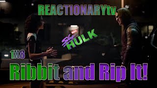 REACTIONARYtv | She Hulk 1X8 | \\