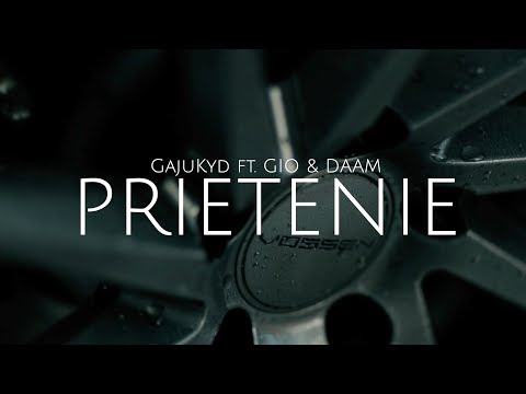 GajuKYD x G1O x DAAM - PRIETENIE