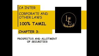 #1 CHAPTER 3 | 100% TAMIL | CA INTER LAW | PROSPECTUS AND ALLOTMENT OF SECURITIES