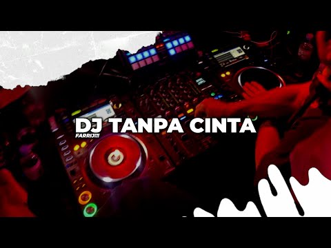 DJ TANPA CINTA - BOOTLEG 2026!!!