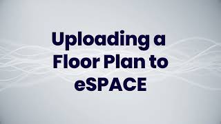 How to Upload a Floor Plan or Facility Map to eSPACE