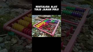 Nostalgia Alat Tulis Jaman Dulu
