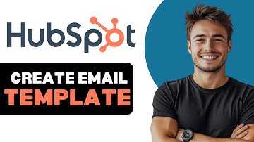 How To Create HubSpot Email Template 2025